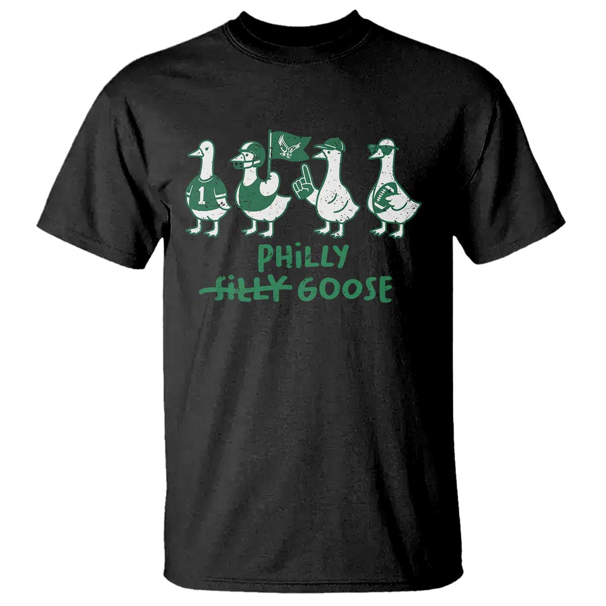 Philly Goose T Shirt Funny Philadelphia Football Fan Gear Silly Gooses TS10 Black Print Your Wear