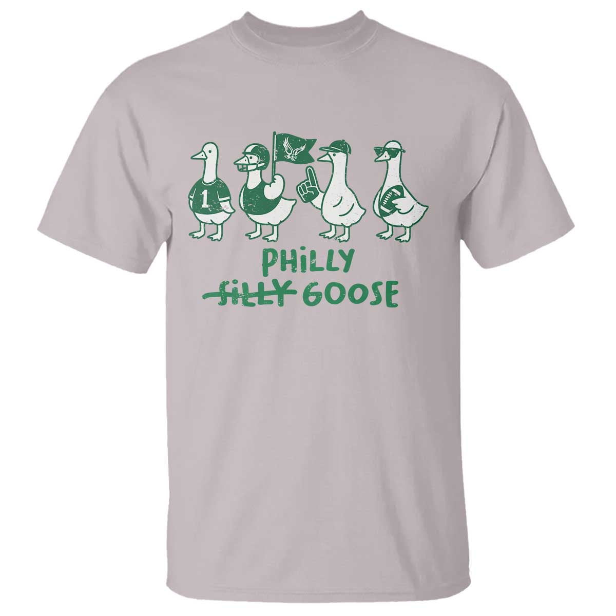 Philly Goose T Shirt Funny Philadelphia Football Fan Gear Silly Gooses TS10 Ice Gray Print Your Wear