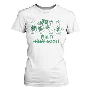 Philly Goose T Shirt For Women Funny Philadelphia Football Fan Gear Silly Gooses TS10 White Print Your Wear