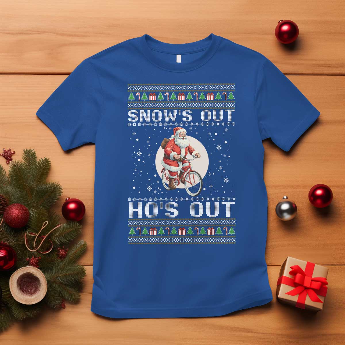 Funny Santa Christmas T Shirt Snows Out Hos Out Ugly Xmas TS10 Royal Blue Print Your Wear