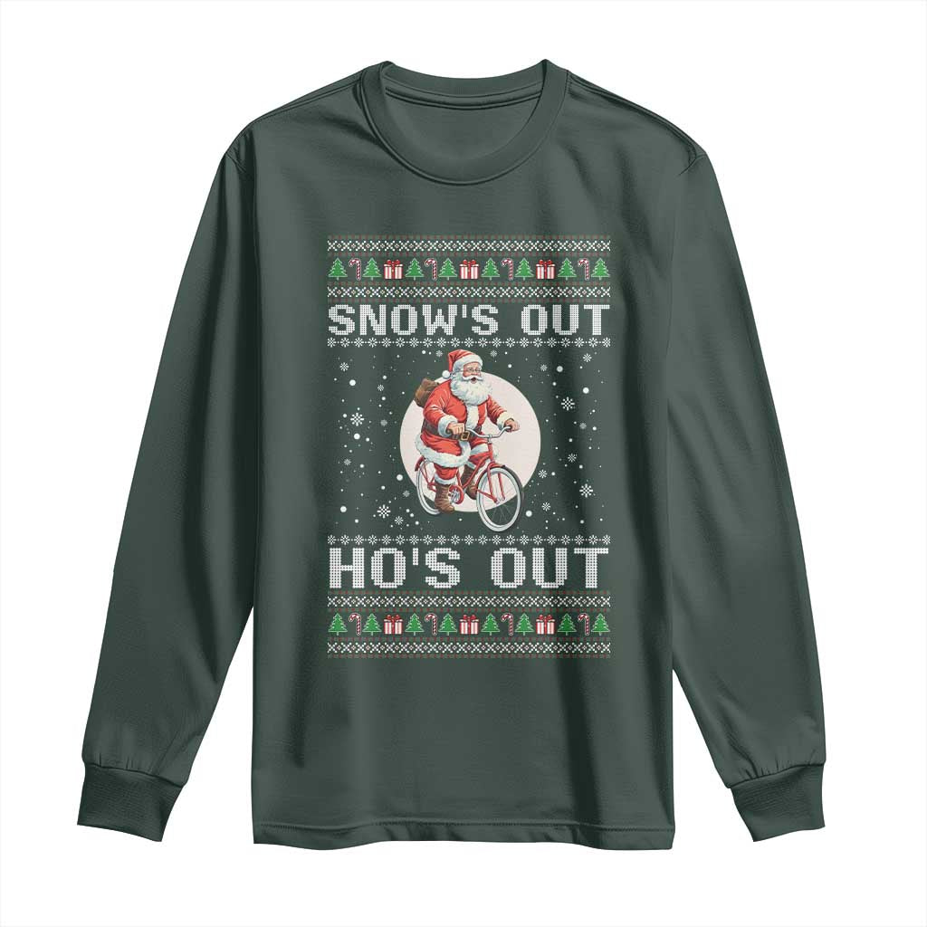 Funny Santa Christmas Long Sleeve Shirt Snows Out Hos Out Ugly Xmas TS10 Dark Forest Green Print Your Wear