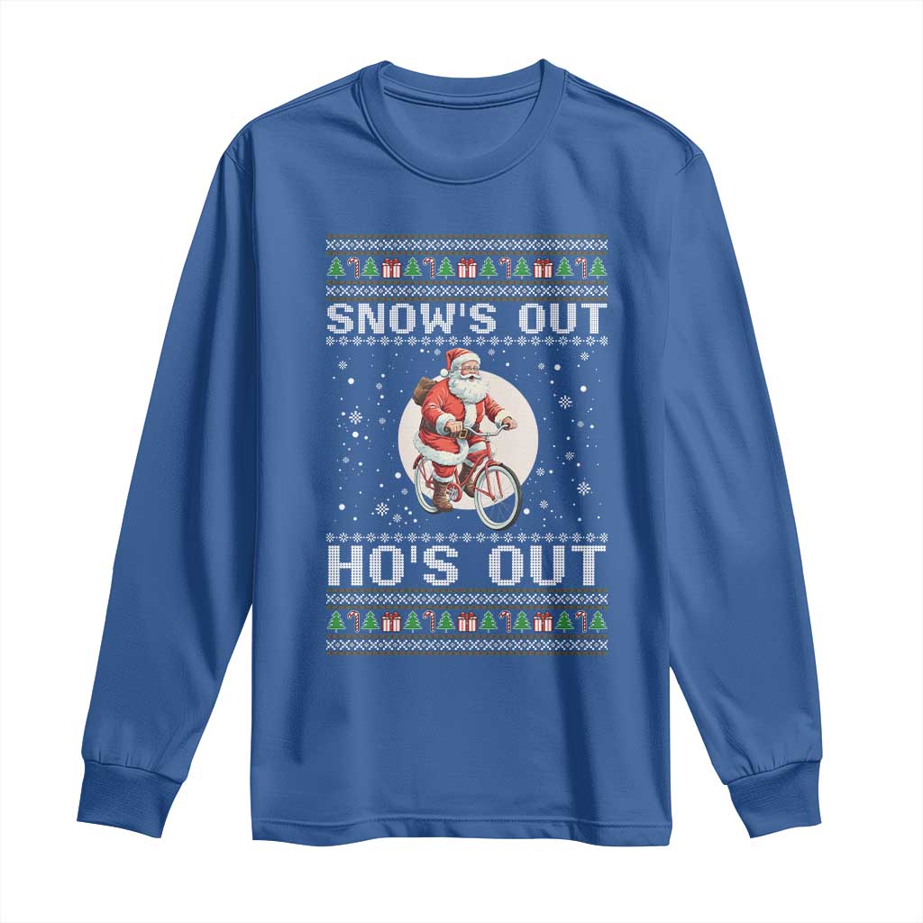 Funny Santa Christmas Long Sleeve Shirt Snows Out Hos Out Ugly Xmas TS10 Royal Blue Print Your Wear
