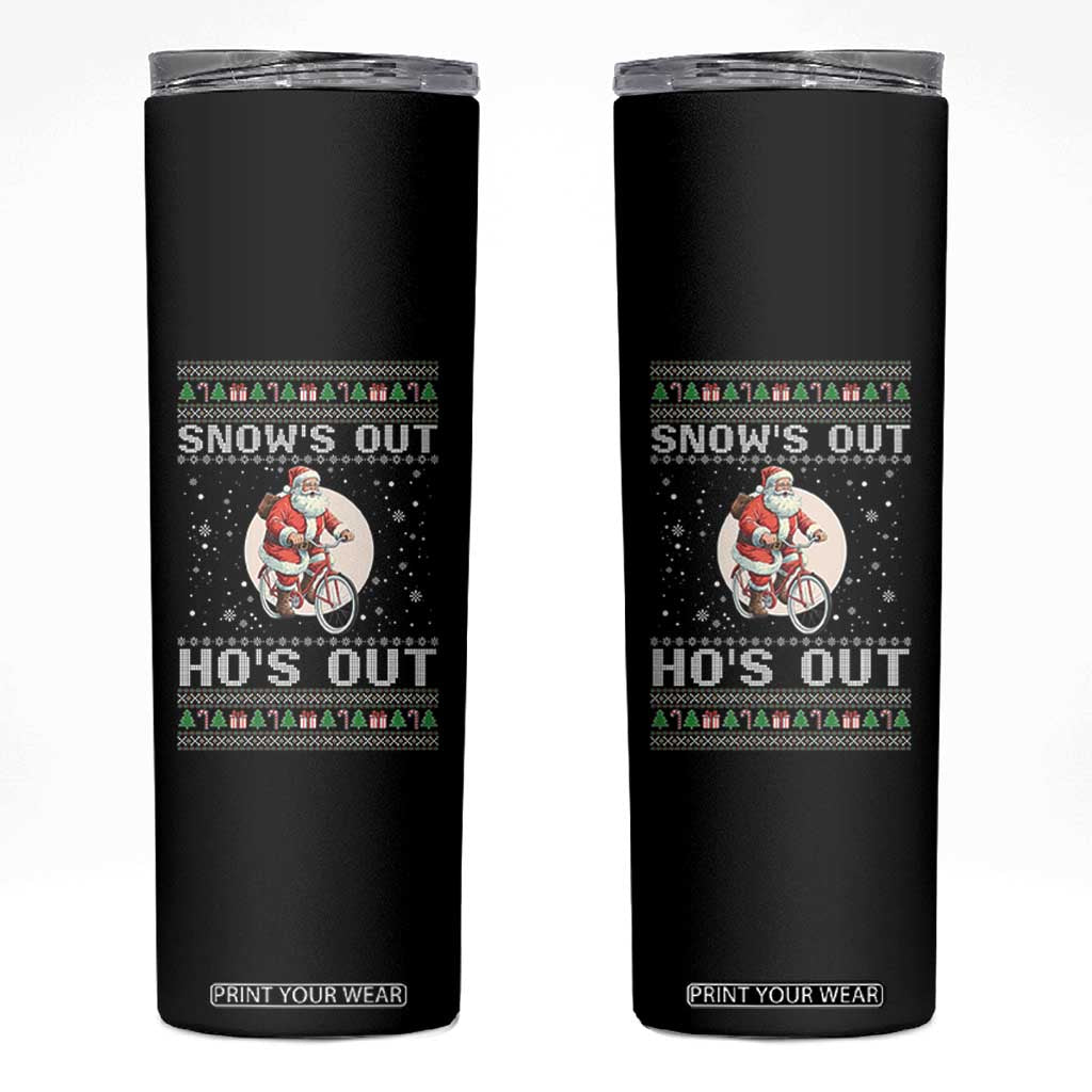 Funny Santa Christmas Skinny Tumbler Snows Out Hos Out Ugly Xmas TS10 Black Print Your Wear