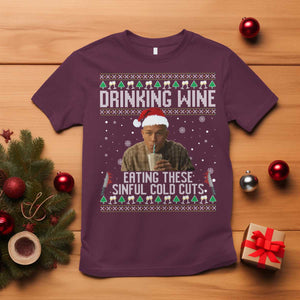 Charlie Hunnam Ed Gein Ugly Christmas T Shirt Funny Drinking Wine Eating These Sinful Cold Cuts TS10 Maroon Print Your Wear
