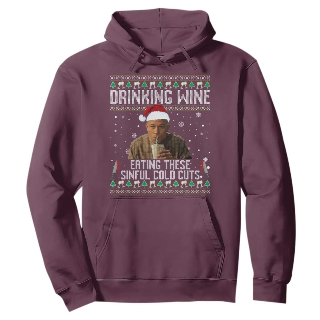 Charlie Hunnam Ed Gein Ugly Christmas Hoodie Funny Drinking Wine Eating These Sinful Cold Cuts TS10 Maroon Print Your Wear