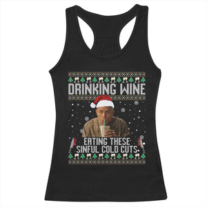 Charlie Hunnam Ed Gein Ugly Christmas Racerback Tank Top Funny Drinking Wine Eating These Sinful Cold Cuts TS10 Black Print Your Wear