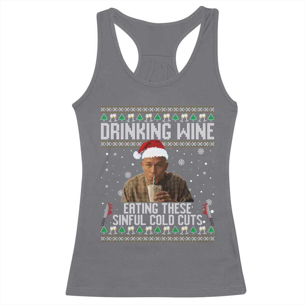 Charlie Hunnam Ed Gein Ugly Christmas Racerback Tank Top Funny Drinking Wine Eating These Sinful Cold Cuts TS10 Charcoal Print Your Wear