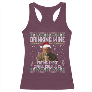 Charlie Hunnam Ed Gein Ugly Christmas Racerback Tank Top Funny Drinking Wine Eating These Sinful Cold Cuts TS10 Maroon Print Your Wear