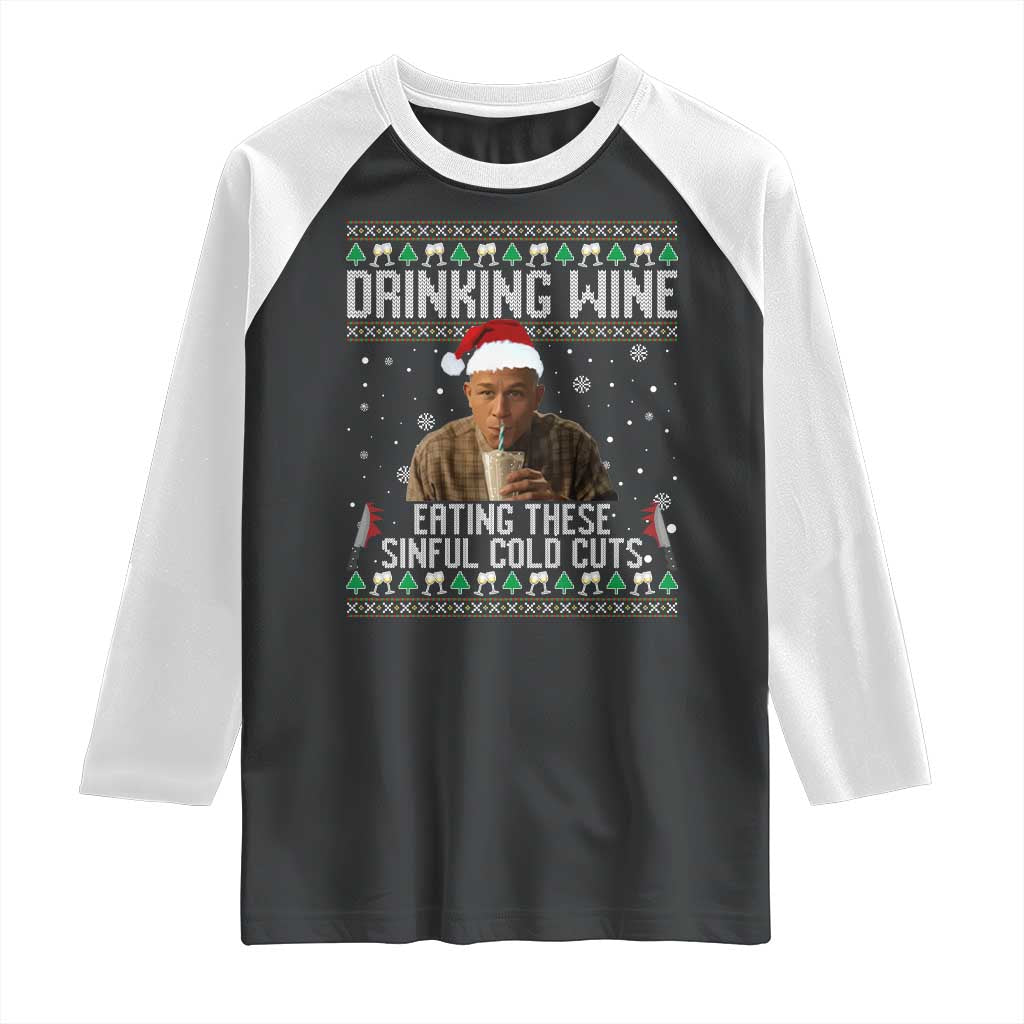 Charlie Hunnam Ed Gein Ugly Christmas Raglan Shirt Funny Drinking Wine Eating These Sinful Cold Cuts TS10 Black White Print Your Wear