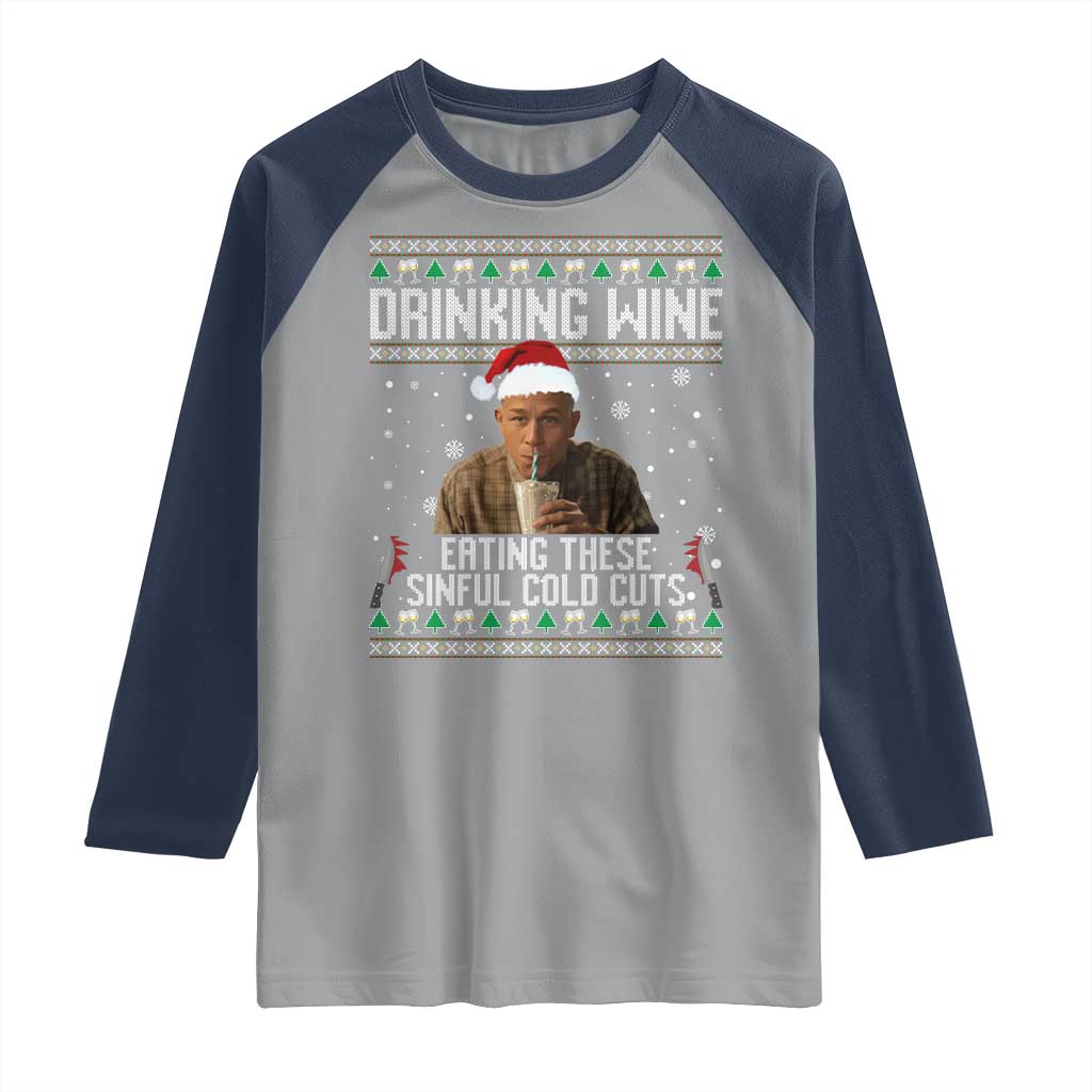 Charlie Hunnam Ed Gein Ugly Christmas Raglan Shirt Funny Drinking Wine Eating These Sinful Cold Cuts TS10 Sport Gray Navy Print Your Wear