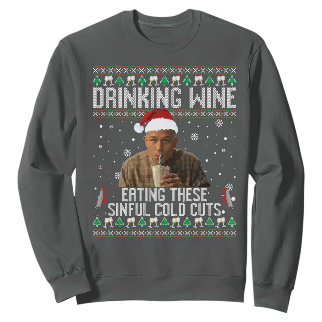 Charlie Hunnam Ed Gein Ugly Christmas Sweatshirt Funny Drinking Wine Eating These Sinful Cold Cuts TS10 Dark Heather Print Your Wear