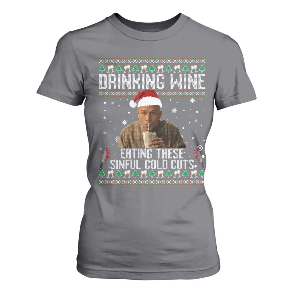 Charlie Hunnam Ed Gein Ugly Christmas T Shirt For Women Funny Drinking Wine Eating These Sinful Cold Cuts TS10 Charcoal Print Your Wear