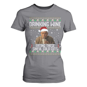 Charlie Hunnam Ed Gein Ugly Christmas T Shirt For Women Funny Drinking Wine Eating These Sinful Cold Cuts TS10 Charcoal Print Your Wear