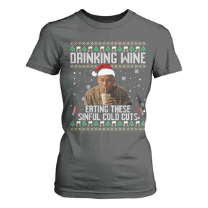 Charlie Hunnam Ed Gein Ugly Christmas T Shirt For Women Funny Drinking Wine Eating These Sinful Cold Cuts TS10 Dark Heather Print Your Wear