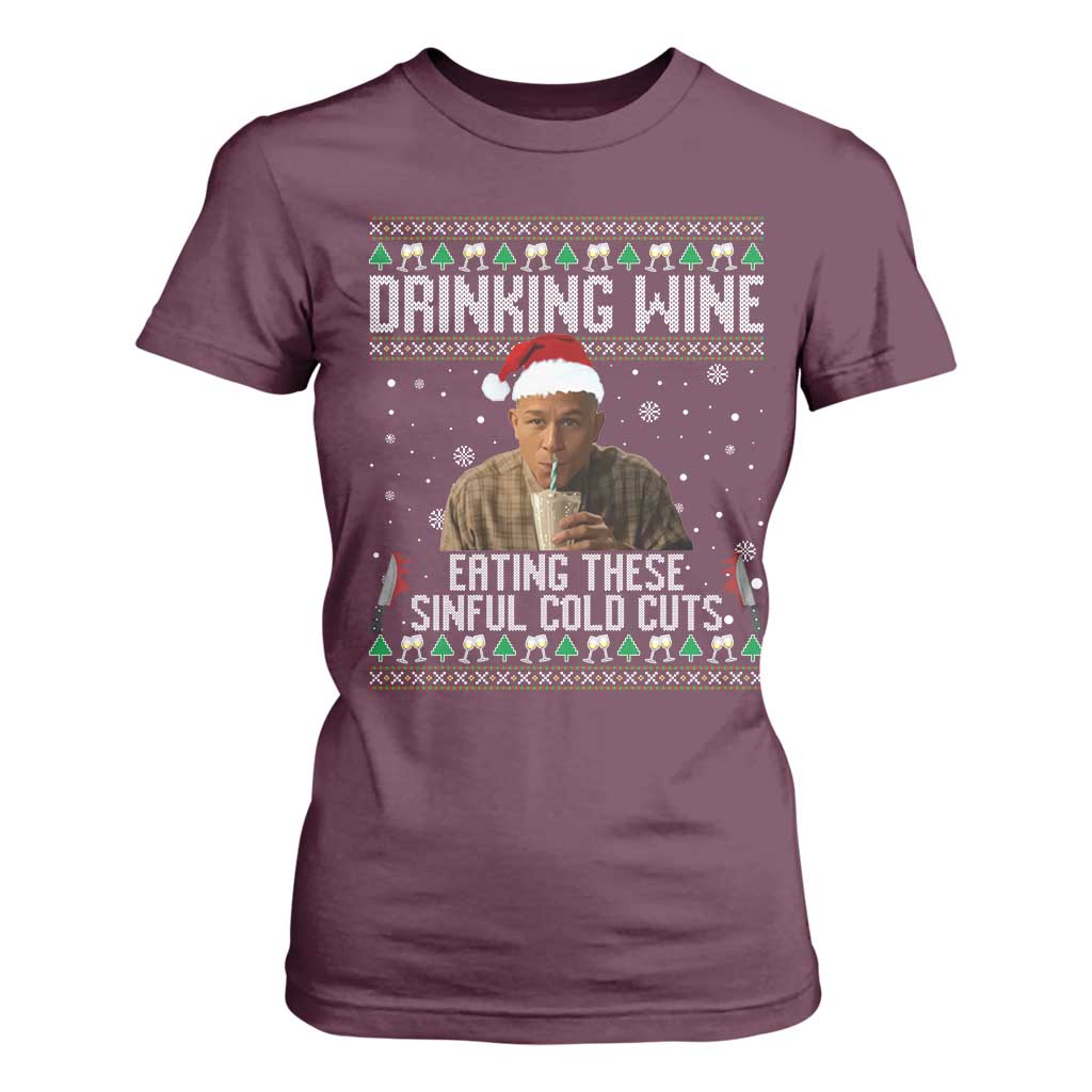 Charlie Hunnam Ed Gein Ugly Christmas T Shirt For Women Funny Drinking Wine Eating These Sinful Cold Cuts TS10 Maroon Print Your Wear