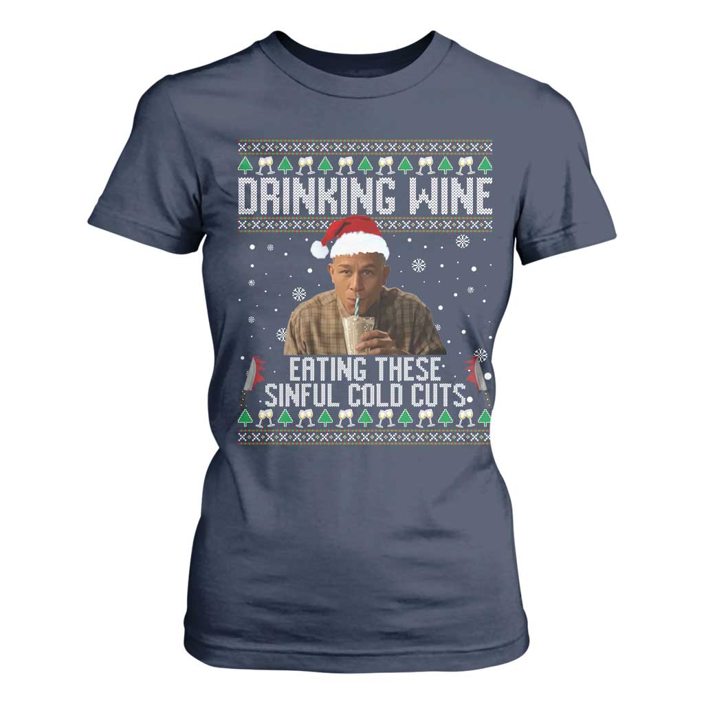 Charlie Hunnam Ed Gein Ugly Christmas T Shirt For Women Funny Drinking Wine Eating These Sinful Cold Cuts TS10 Navy Print Your Wear