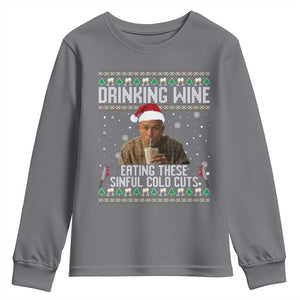 Charlie Hunnam Ed Gein Ugly Christmas Youth Sweatshirt Funny Drinking Wine Eating These Sinful Cold Cuts TS10 Charcoal Print Your Wear