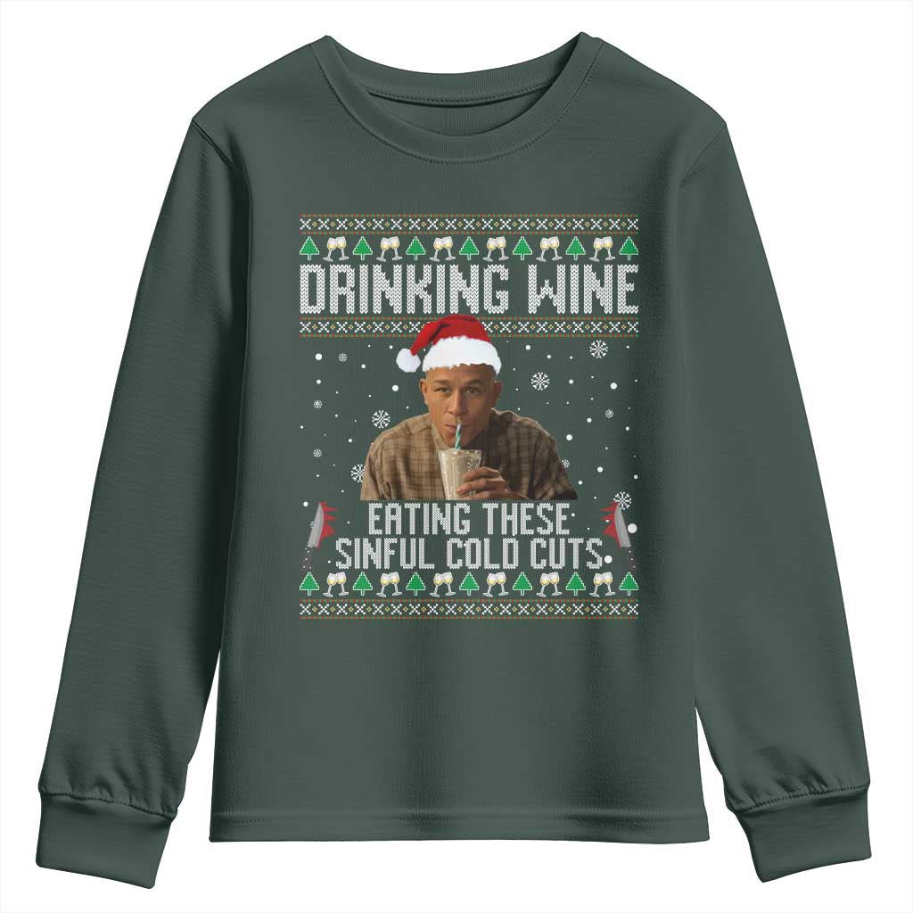 Charlie Hunnam Ed Gein Ugly Christmas Youth Sweatshirt Funny Drinking Wine Eating These Sinful Cold Cuts TS10 Dark Forest Green Print Your Wear
