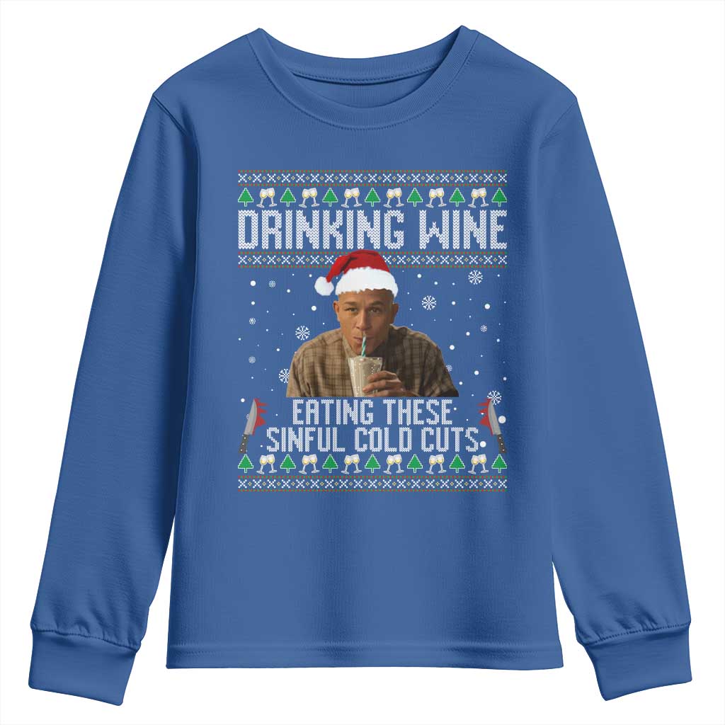 Charlie Hunnam Ed Gein Ugly Christmas Youth Sweatshirt Funny Drinking Wine Eating These Sinful Cold Cuts TS10 Royal Blue Print Your Wear