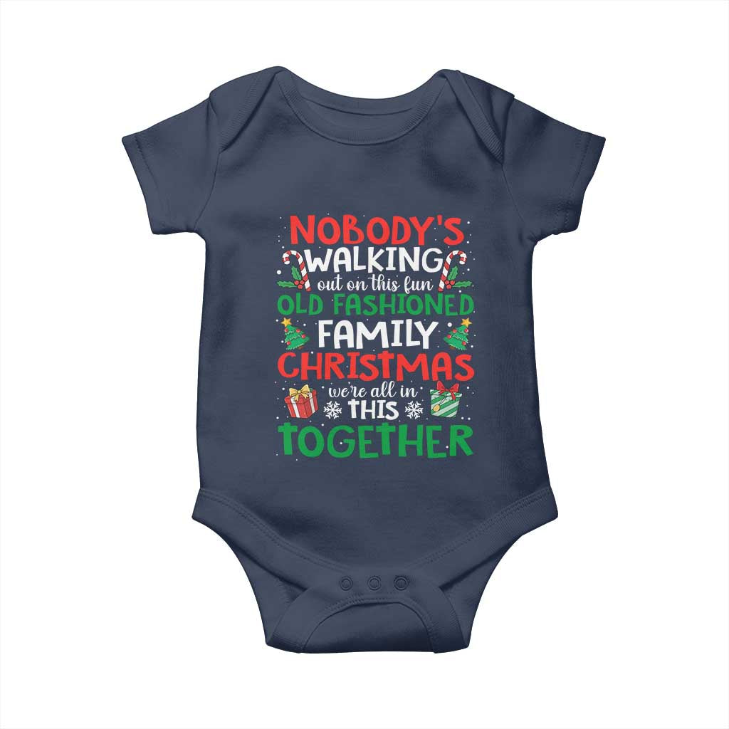 Christmas Family Vacation Baby Onesie Nobodys Walking Out On This Fun Old Family TS10 Navy Print Your Wear
