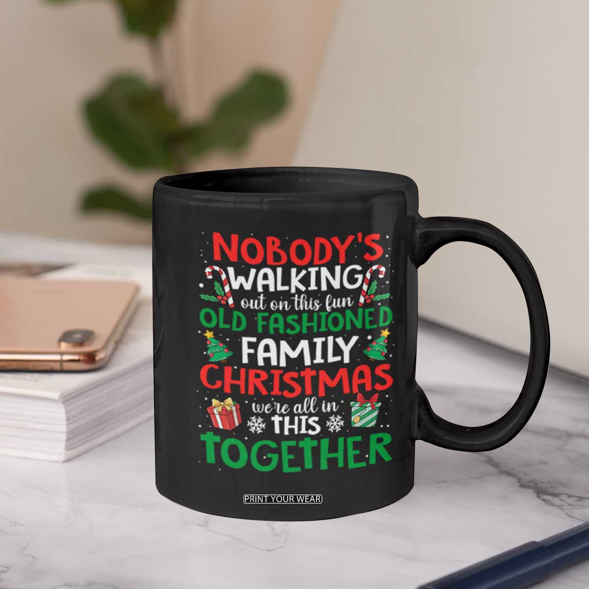 Christmas Family Vacation Coffee Mug Nobodys Walking Out On This Fun Old Family TS10 Print Your Wear