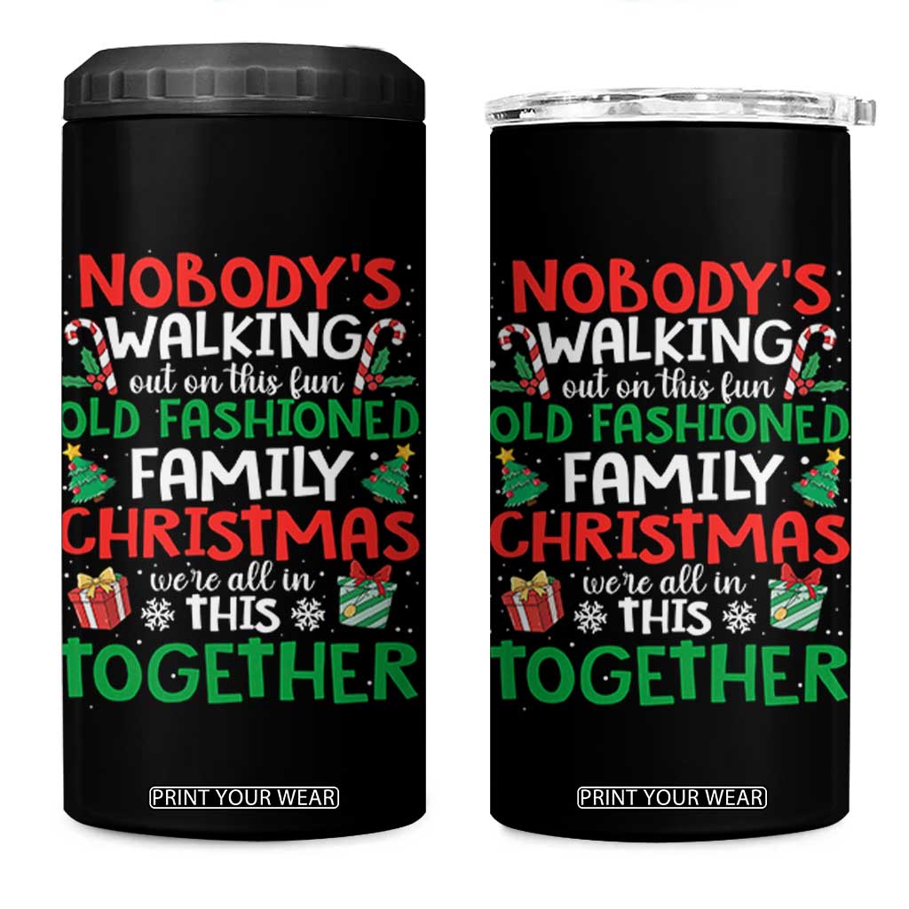 Christmas Family Vacation 4 in 1 Can Cooler Tumbler Nobodys Walking Out On This Fun Old Family TS10 One Size: 16 oz Black Print Your Wear