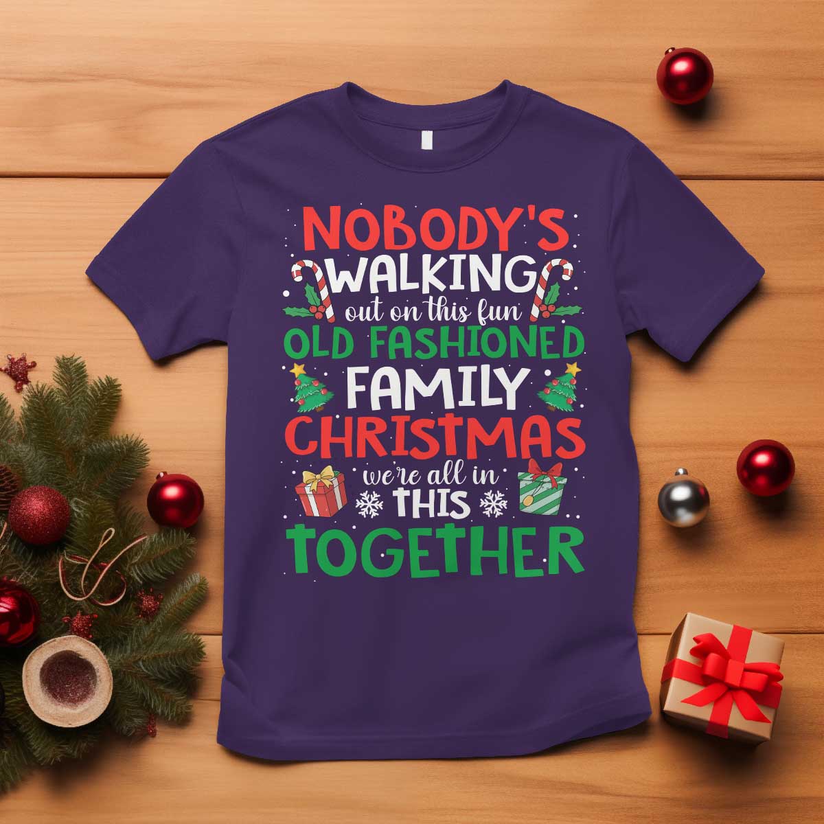 Christmas Family Vacation T Shirt Nobodys Walking Out On This Fun Old Family TS10 Purple Print Your Wear