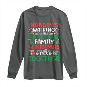 Christmas Family Vacation Long Sleeve Shirt Nobodys Walking Out On This Fun Old Family TS10 Dark Heather Print Your Wear