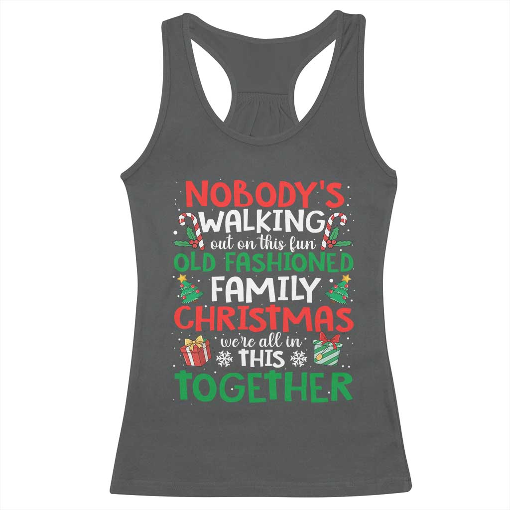 Christmas Family Vacation Racerback Tank Top Nobodys Walking Out On This Fun Old Family TS10 Dark Heather Print Your Wear