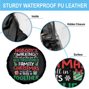 Christmas Family Vacation Spare Tire Cover Nobodys Walking Out On This Fun Old Family TS10 Print Your Wear
