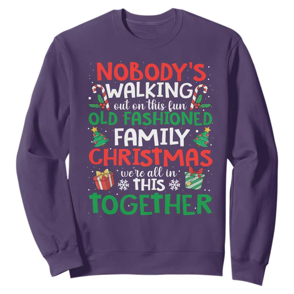 Christmas Family Vacation Sweatshirt Nobodys Walking Out On This Fun Old Family TS10 Purple Print Your Wear