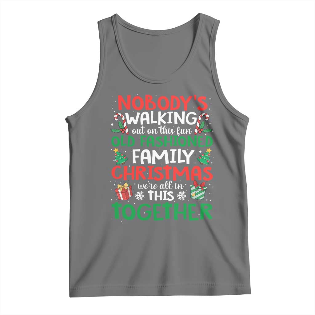 Christmas Family Vacation Tank Top Nobodys Walking Out On This Fun Old Family TS10 Black Heather Print Your Wear