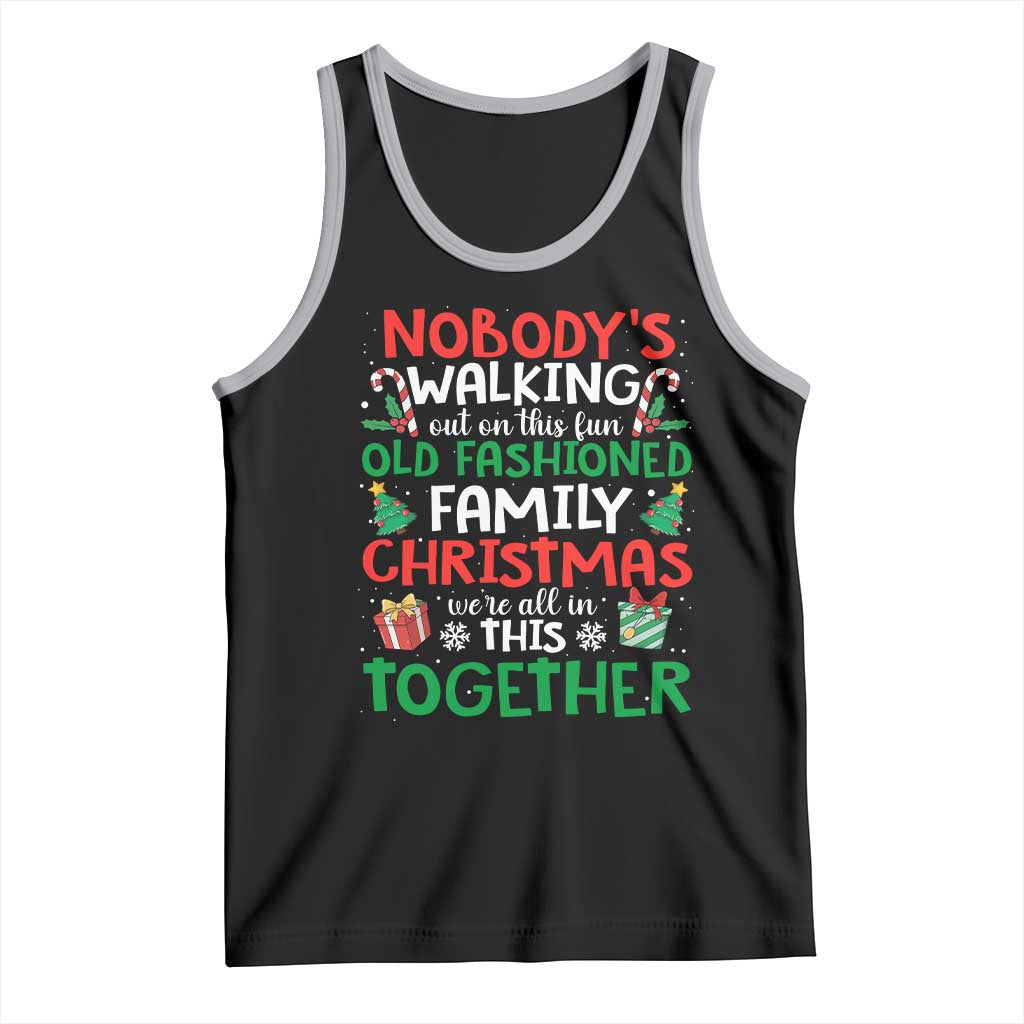 Christmas Family Vacation Tank Top Nobodys Walking Out On This Fun Old Family TS10 Black Athletic Heather Print Your Wear
