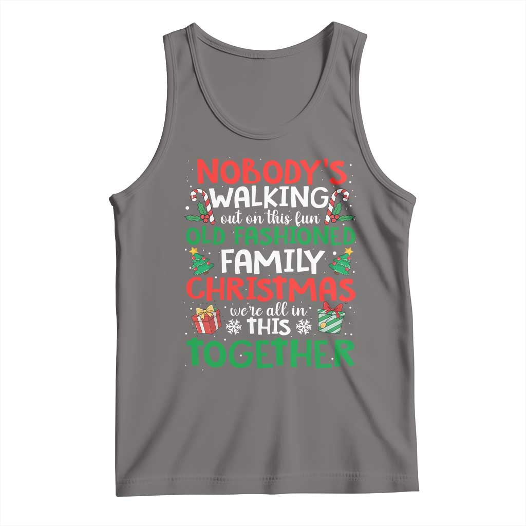 Christmas Family Vacation Tank Top Nobodys Walking Out On This Fun Old Family TS10 Deep Heather Print Your Wear