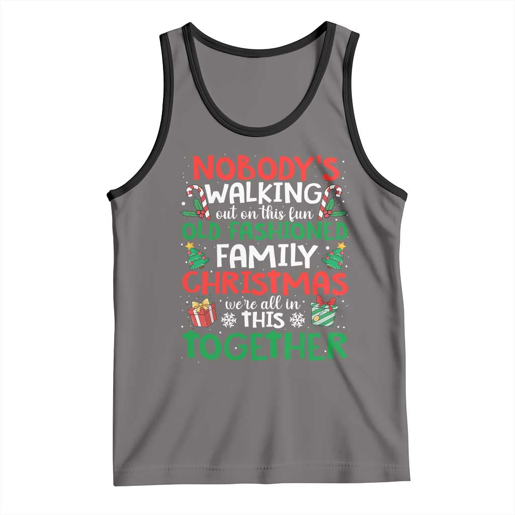 Christmas Family Vacation Tank Top Nobodys Walking Out On This Fun Old Family TS10 Deep Heather Black Print Your Wear