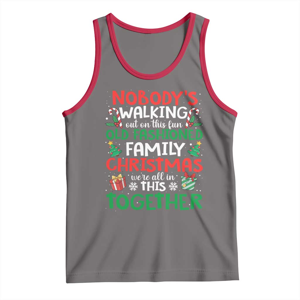 Christmas Family Vacation Tank Top Nobodys Walking Out On This Fun Old Family TS10 Deep Heather Red Print Your Wear