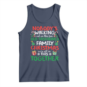 Christmas Family Vacation Tank Top Nobodys Walking Out On This Fun Old Family TS10 Navy Print Your Wear