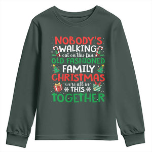 Christmas Family Vacation Youth Sweatshirt Nobodys Walking Out On This Fun Old Family TS10 Dark Forest Green Print Your Wear