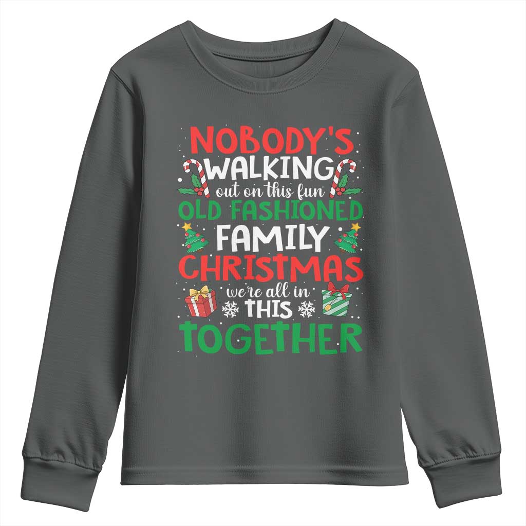 Christmas Family Vacation Youth Sweatshirt Nobodys Walking Out On This Fun Old Family TS10 Dark Heather Print Your Wear