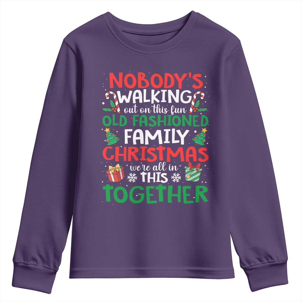 Christmas Family Vacation Youth Sweatshirt Nobodys Walking Out On This Fun Old Family TS10 Purple Print Your Wear