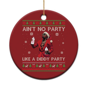 Funny Xmas Christmas Ornament Aint No Party Like A Diddy Party TS10 Print Your Wear
