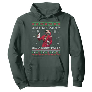 Funny Ugly Christmas Hoodie Aint No Party Like A Diddy Party TS10 Dark Forest Green Print Your Wear