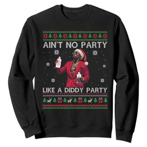 Funny Ugly Christmas Sweatshirt Aint No Party Like A Diddy Party TS10 Black Print Your Wear