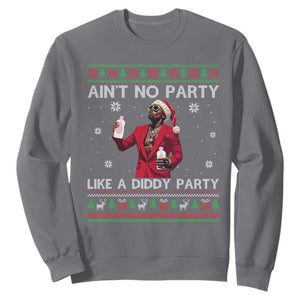 Funny Ugly Christmas Sweatshirt Aint No Party Like A Diddy Party TS10 Charcoal Print Your Wear