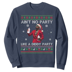 Funny Ugly Christmas Sweatshirt Aint No Party Like A Diddy Party TS10 Navy Print Your Wear