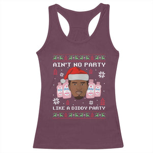 Funny Christmas Racerback Tank Top Ain't No Party Like a Diddy Party Baby Oil Ugly Sweater Gifts TS10 Maroon Print Your Wear