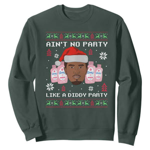 Funny Christmas Sweatshirt Ain't No Party Like a Diddy Party Baby Oil Ugly Sweater Gifts TS10 Dark Forest Green Print Your Wear