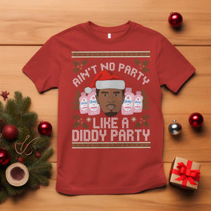 Funny Christmas T Shirt Ain't No Party Like a Diddy Party Baby Oil Ugly Gifts TS10 Red Print Your Wear
