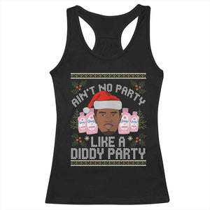 Funny Christmas Racerback Tank Top Ain't No Party Like a Diddy Party Baby Oil Ugly Gifts TS10 Black Print Your Wear