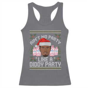 Funny Christmas Racerback Tank Top Ain't No Party Like a Diddy Party Baby Oil Ugly Gifts TS10 Charcoal Print Your Wear